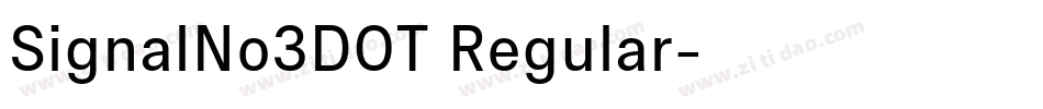 SignalNo3DOT Regular字体转换